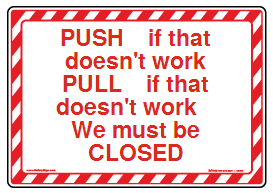 Push Pull Closed Sign » Push Pull Closed Sign