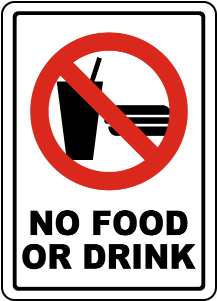 no food no drinks