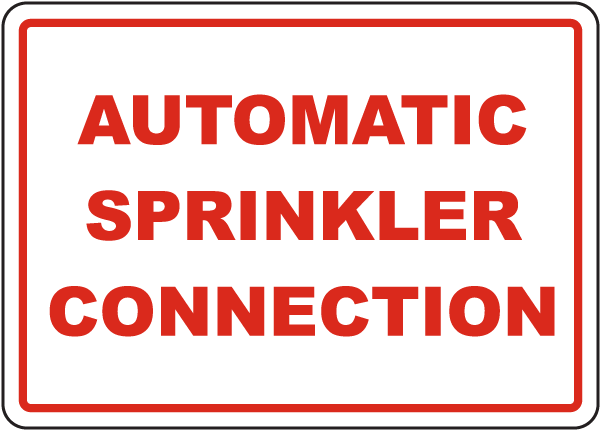 Automatic Sprinkler Connection Sign