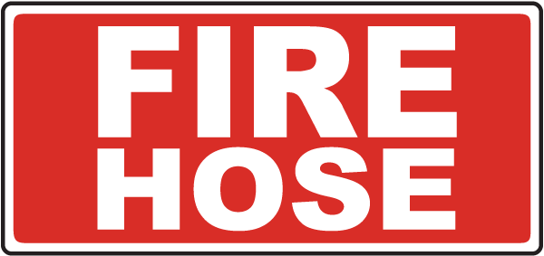 Fire Hose Sign 