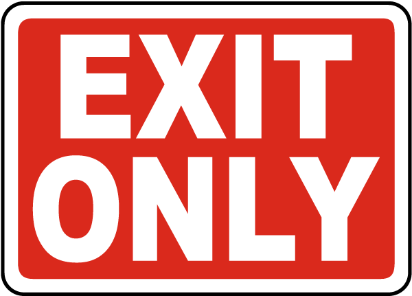 Exit Only Sign
