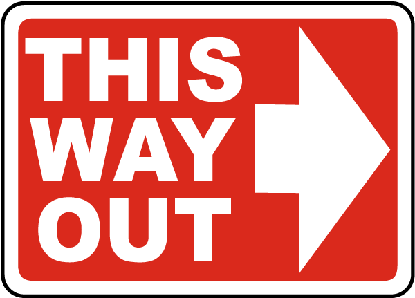 This Way Out Sign with right arrow