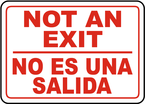 Not An Exit No Es Una Salida Sign