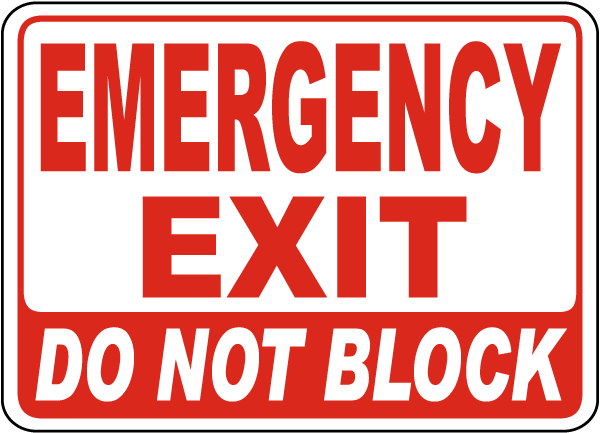 Emergency Exit Do Not Block Sign