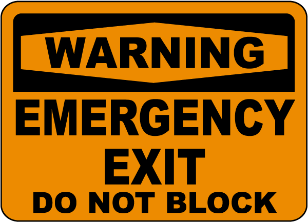 Warning Emergency Exit Do Not Block Sign
