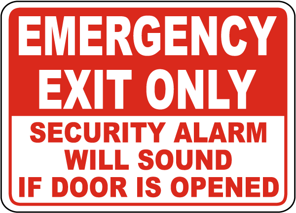 Emergency Exit Only Security Alarm Will Sound If Door Is Opened Sign