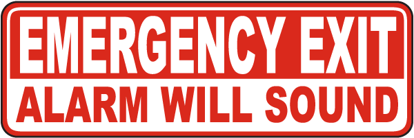 Emergency Exit Alarm Will Sound Sign