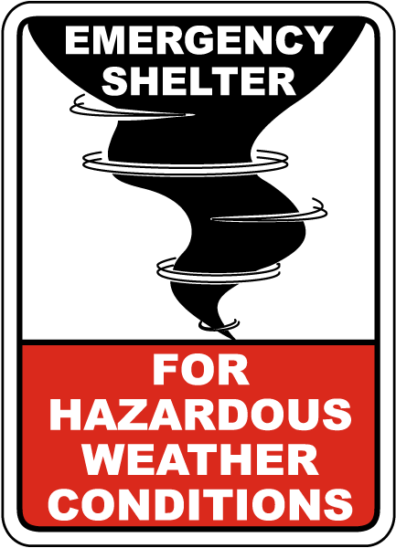 Emergency Shelter For Hazardous Weather Conditions Sign