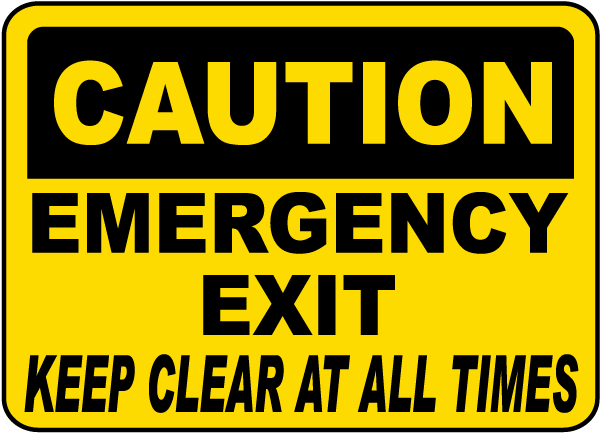 Caution Emergency Exit Keep Clear At All Times Sign