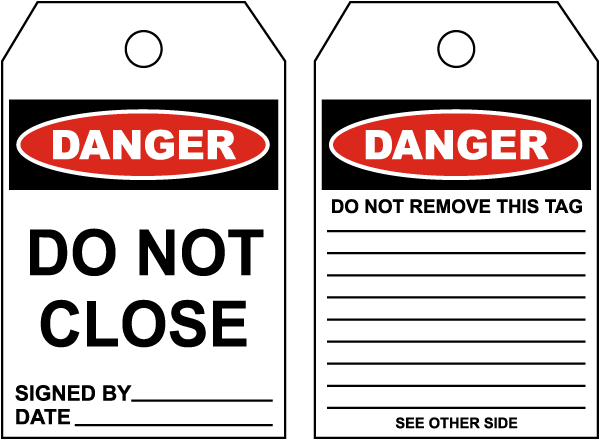Danger Do Not Close Tag