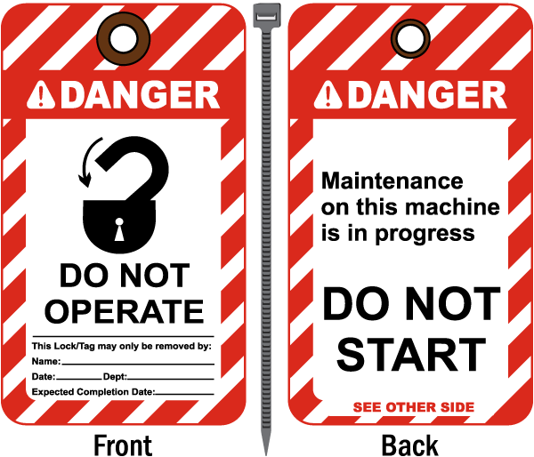 Danger Do Not Operate This Lock/Tag may only be removed by Tag