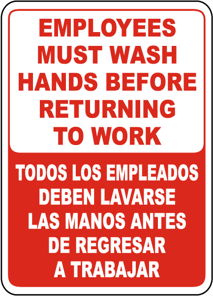 Employees Must Wash Hands Before Returning To Work Todos Los Empleados Deben Lavarse Las Manos Antes De Regresar A Trabajar Sign