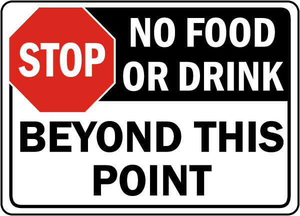 Stop No Food Or Drink Beyond This Point sign