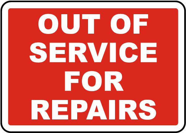 Out Of Service For Repairs Label