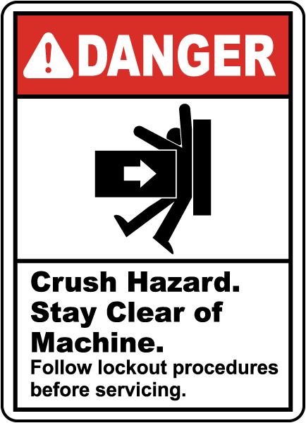 Danger Crush Hazard. Stay Clear of Machine, E2203