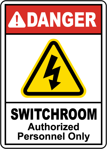 Danger Switchroom Authorized Personnel, E2245