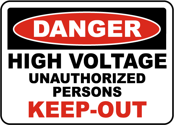 Danger High Voltage Unauthorized Persons Keep sign