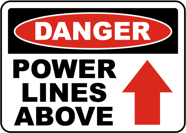 Danger Power Lines Above sign