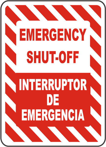 Emergency Shut-Off / Interruptor De Emergencia sign