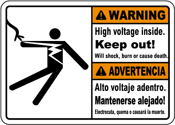 Bilingual Warning high voltage inside. Keep out. Will shock burn or cause death. Advertencia Alto voltaje adentro