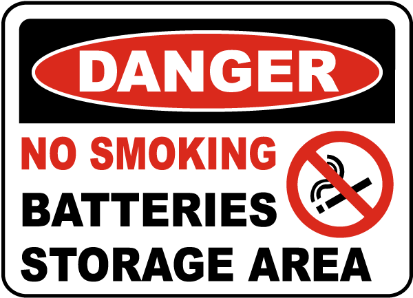 Danger No Smoking Batteries Storage Area sign
