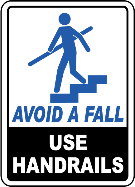 Avoid A Fall Use Handrails Sign