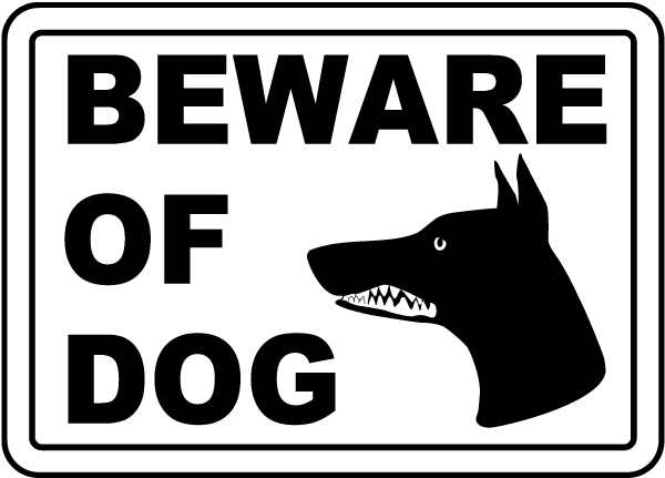 Beware Of Dog Sign