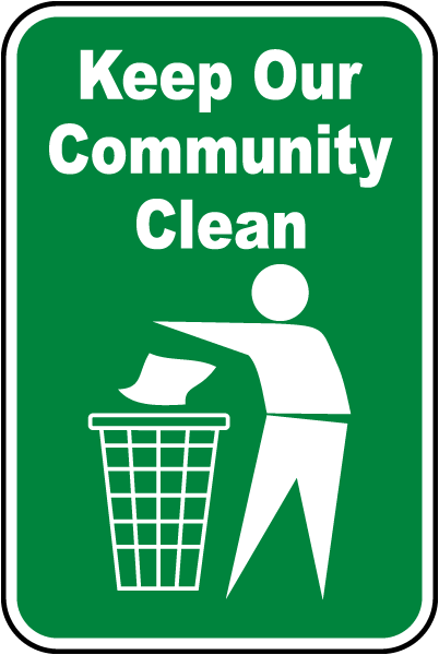 Keep Our Community Clean Sign