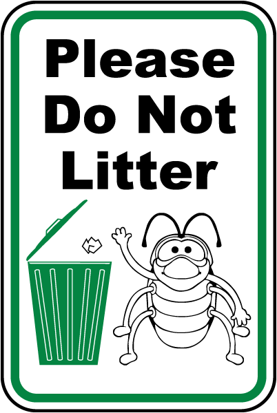 Please Do Not Litter Sign