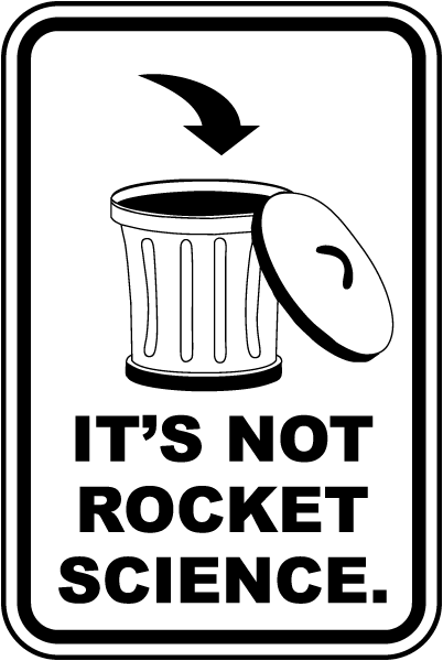 It's Not Rocket Science Sign
