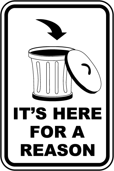 It's Here For A Reason Sign