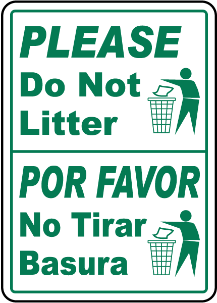 Please Do Not Litter Por Favor No Tirar Basura Sign