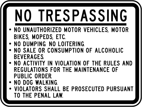 No Trespassing No Unauthorized Motor Vehicles Motor Bikes Mopeds Etc. No Dumping No Loitering.. Sign