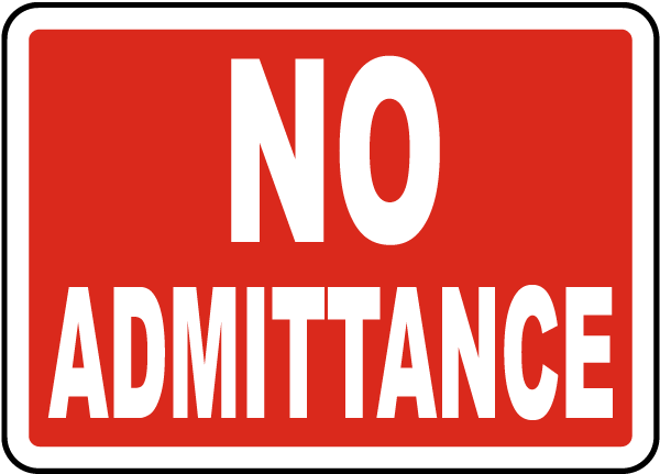 No Admittance Sign