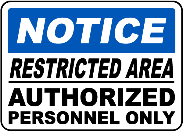 Notice Restricted Area Authorized Personnel Only Sign