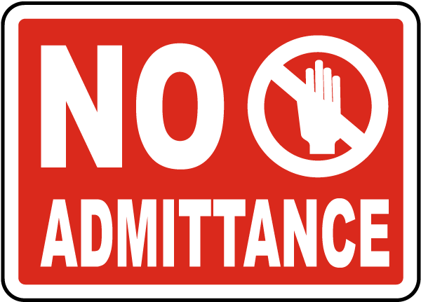 No Admittance Sign