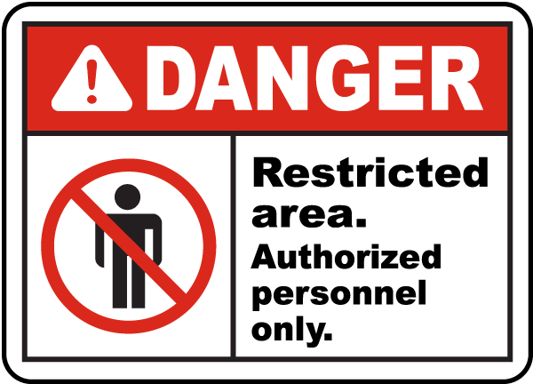 Danger Restricted Area Authorized Personnel Only Sign