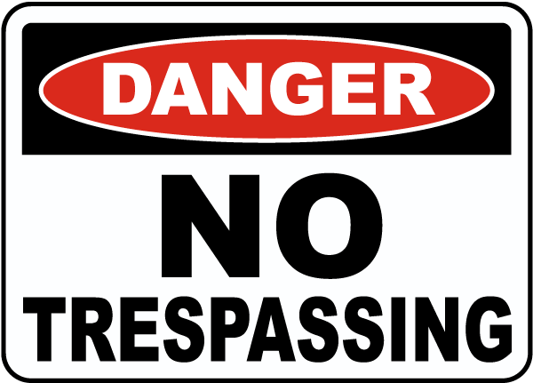 Danger No Trespassing Sign