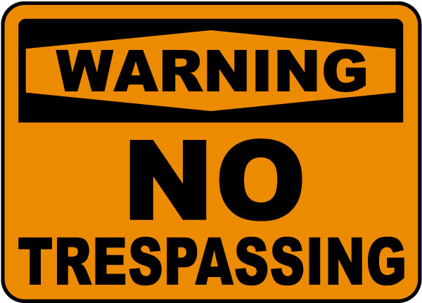 Warning No Trespassing Sign