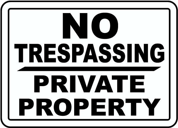 No Trespassing Private Property Sign