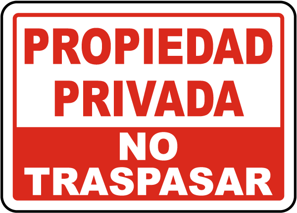 Propiedad Privada No Traspasar Sign