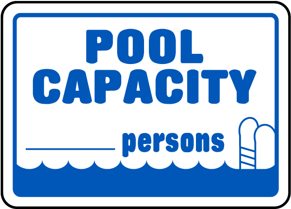 Pool Capacity ___ persons Sign