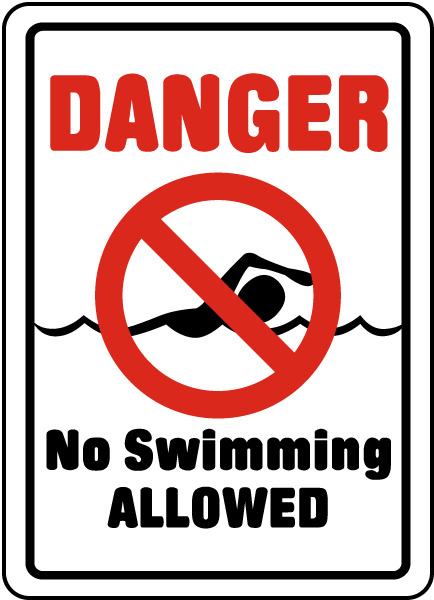 Danger No Swimming Allowed Sign