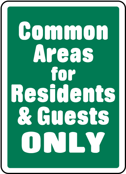 Common Areas For Residents and Guests Only Sign