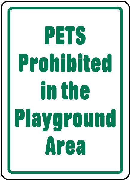 Pets Prohibited In The Playground Area Sign