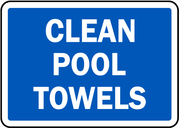 Clean Pool Towels sign