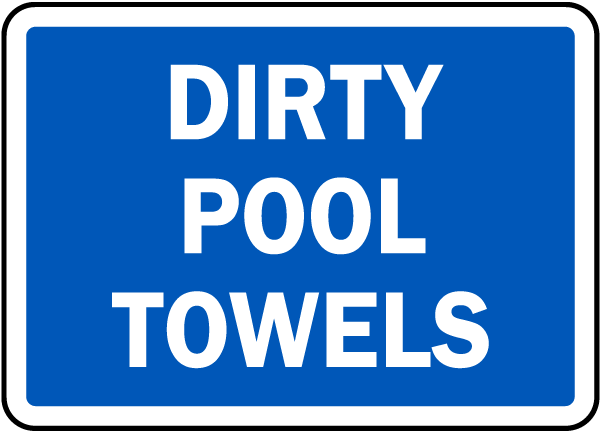 Dirty Pool Towels sign