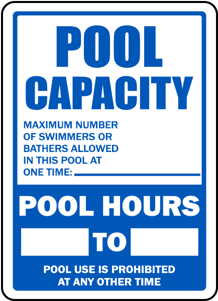Pool Signs - Pool Capacity Sign. Pool Hours from to. - F6978