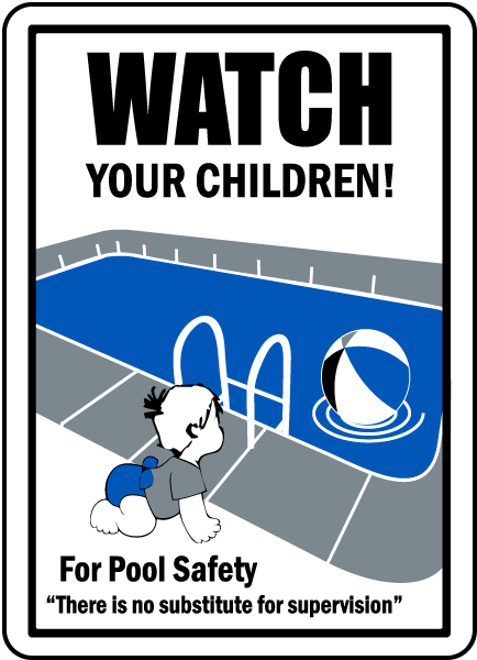 Pool Signs - Watch your Children for pool safety sign - F6984