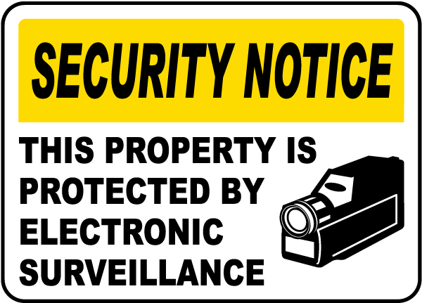 Security Notice This Property Is Protected By Electronic Surveillance Sign